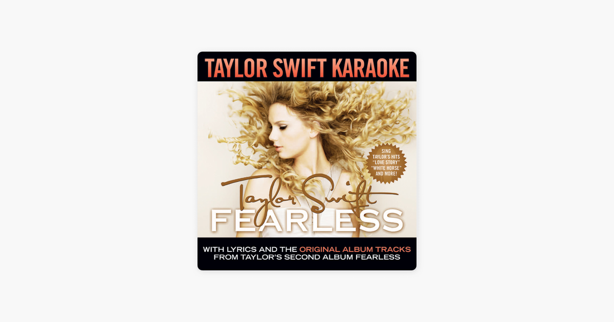 Taylor Swift Karaoke Fearless Instrumentals With Background Vocals By Taylor Swift
