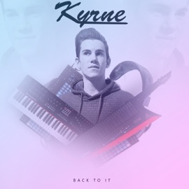 Back to It Kyrne