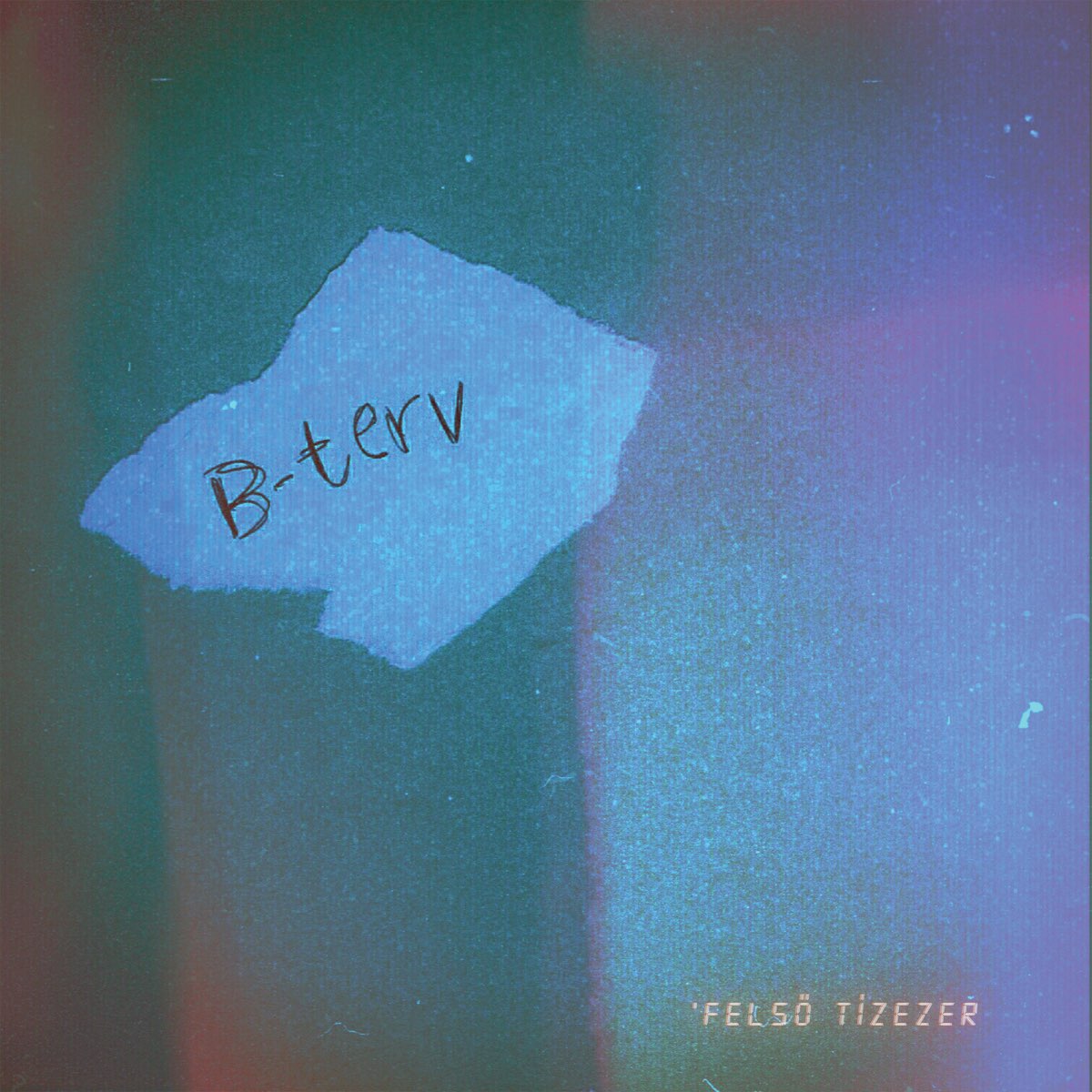 B-Terv - Single - Album by Felső Tízezer - Apple Music