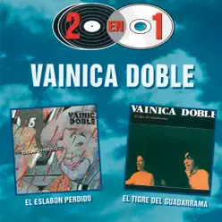 2 en 1 (El Eslabon Perdido - El Tigre Guadarrama) - Vainica Doble