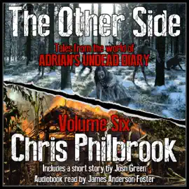 The Other Side: Tales from the World of Adrian's Undead Diary, Volume Six (Unabridged)