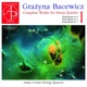 Bacewicz Complete Works for String Quartet Vol 1 World Premiere Recording