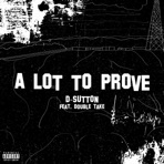 A Lot to Prove - Single