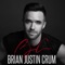 Show Me Love - Brian Justin Crum lyrics