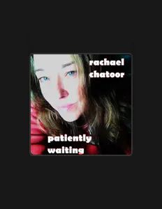 Hör dir Rachael Chatoor an, schau dir Musikvideos an, lies die Biografie, finde Tourdaten und mehr!