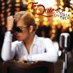 Te Quiero - Single - Gloria Trevi