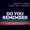 Do You Remember (feat. Maxi Priest) - Single