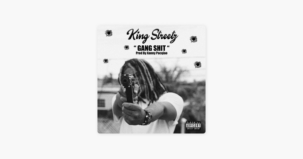 Gang Shit - Single - Album by King Streetz - Apple Music
