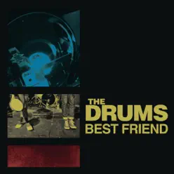 Best Friend - Single - The Drums
