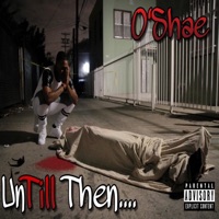 Untill Then - O'shae