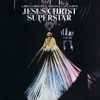 Jesus Christ Superstar (Original Broadway Cast) - Jesus Christ Superstar