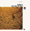 We and the Sea - Tamba 4