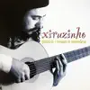 Xiruzinho - Palavra Triste