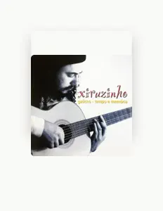 Listen to Xiruzinho, watch music videos, read bio, see tour dates & more!