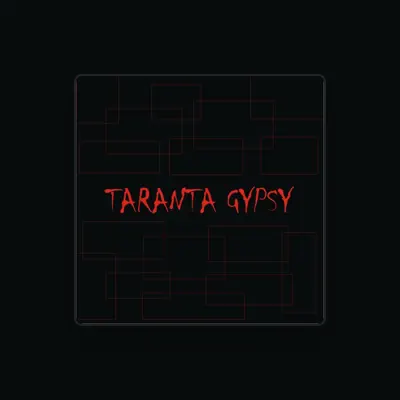 Listen to Taranta Gypsy, watch music videos, read bio, see tour dates & more!