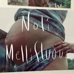 Mellifluous - EP - Noli Mellifluous - EP - Noli