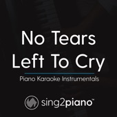 Sing2Piano - No Tears Left To Cry (Originally Performed by Ariana Grande)