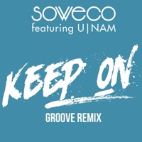 Soweco - Keep On (Groove Remix) [feat. U-Nam]
