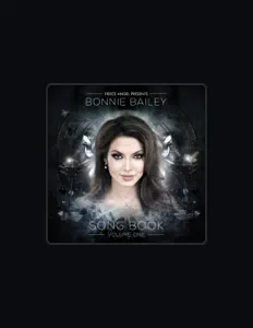 Ascolta Bonnie Bailey, guarda video musicali, leggi la biografia, vedi le date del tour & altro!