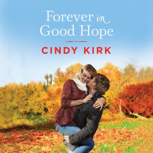 Forever in Good Hope: Good Hope, Book 4 (Unabridged)