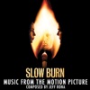 Slow Burn (Original Motion Picture Soundtrack) artwork