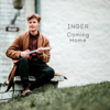 Coming Home - INGER