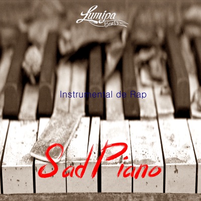 Sad Piano (Instrumental de Rap) - Lumipa Beats | Shazam