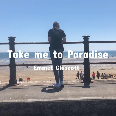 Take Me to Paradise - Single