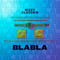 BlaBla - Single - Bizzy Classico