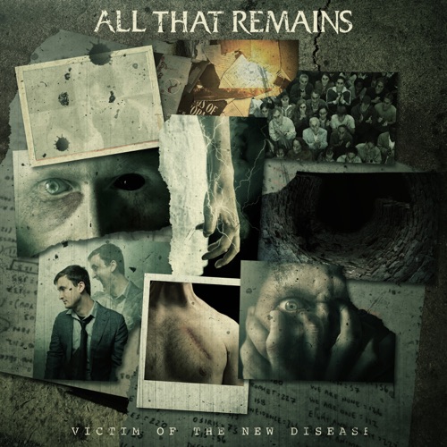 All That Remains – Victim of the New Disease [iTunes Plus AAC M4A]