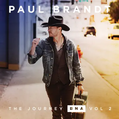 The Journey BNA, Vol. 2 - EP - Paul Brandt