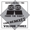 Local Talk from the Vault the Remixes, Vol. 3, 2017