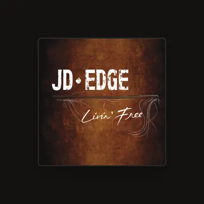 Listen to JD Edge, watch music videos, read bio, see tour dates & more!