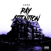 Pay Attention - Single - Adro