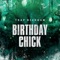 Birthday Chick - Trap Beckham lyrics