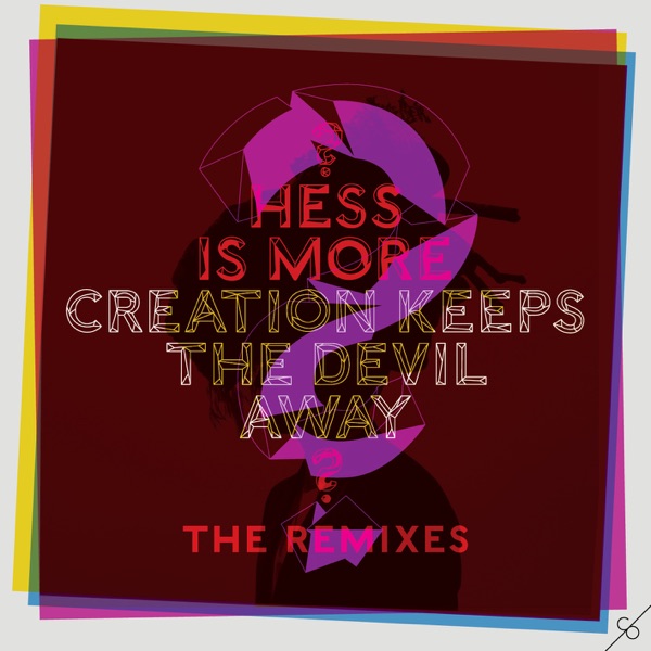 Creation Keeps the Devil Away - The Remixes