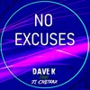 No Excuses (feat. Dj Onetrax) - Single