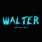 Walter (feat. Ugly God) - Austin Makes Noises lyrics