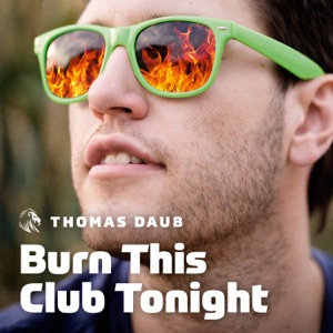 Burn This Club Tonight - Single