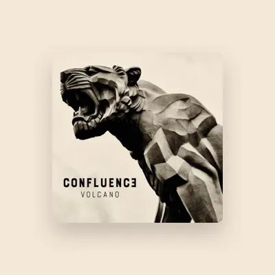 Listen to CONFLUENCE, watch music videos, read bio, see tour dates & more!