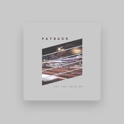 Listen to Payback, watch music videos, read bio, see tour dates & more!