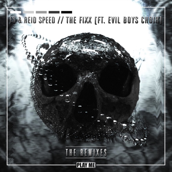 The Fixx (Remixes) (feat. Evil Boys Choir) - EP