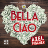 Bella Ciao (Oktoberfest 2018 Wiesn Schlager Version) - Axel Fischer