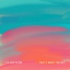 That's What You Get - Single