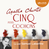 Cinq petits cochons - Agatha Christie