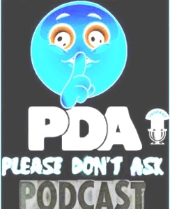 Ep 71 – Please Don’t Ask