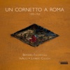 Bernard Foccroulle Alpha aÌ 6 Un Cornetto a Roma (feat. Bernard Foccroulle)