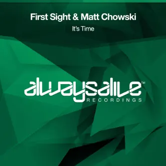 It's Time (Extended Mix) by First Sight & Matt Chowski song reviws