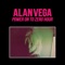 Quasi - Alan Vega lyrics