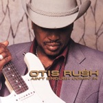 Otis Rush - As the Years Go Passing By